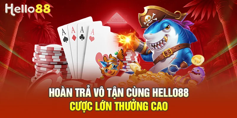 HELLO88 – Link Truy Cập HELLO88.COM Chính Thức 2026 Hoàn trả vô tận cùng HELLO88 cược lớn thưởng cao