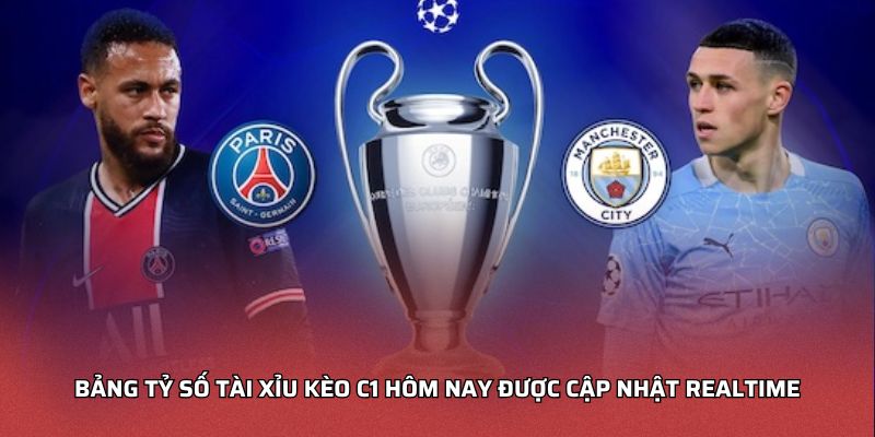 Kèo C1 Hôm Nay Tại HELLO88 - Nhận Định Chuẩn Xác Nhất Bảng tỷ số tài xỉu kèo C1 hôm nay được cập nhật realtime